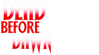 Dead Before Dawn