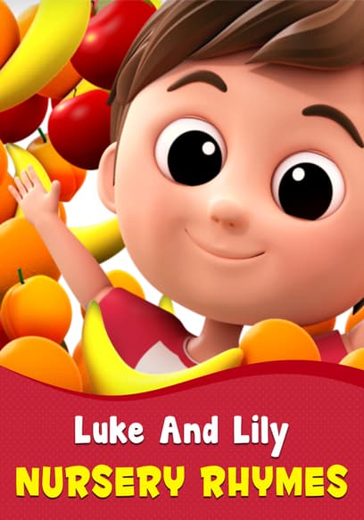 Luke and Lily: Nursery Rhymes