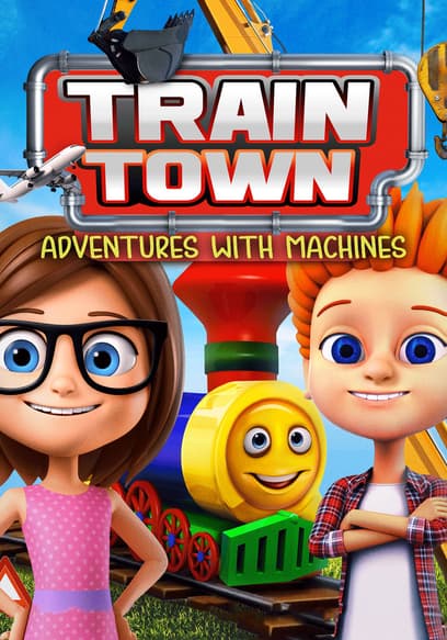 Train Town: Adventures with Machines