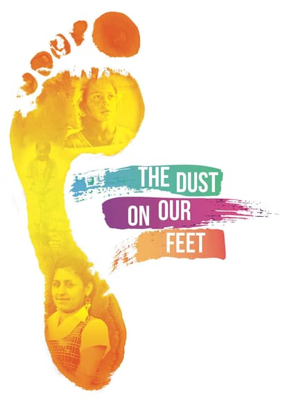 The Dust on Our Feet