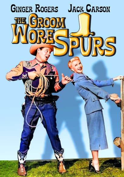The Groom Wore Spurs poster