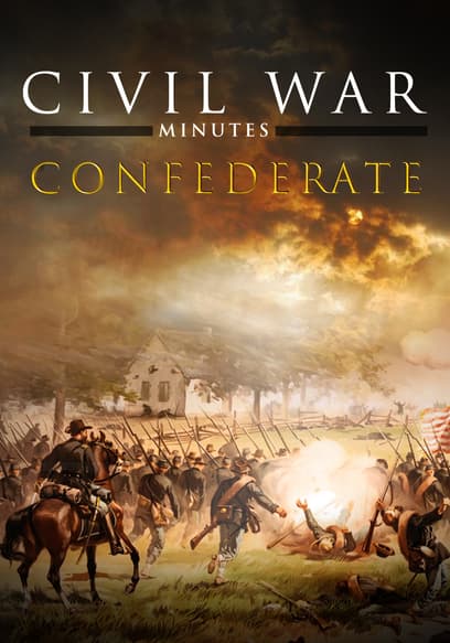 Civil War Minutes: Confederate