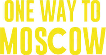 One-Way to Moscow