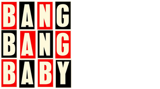 Bang Bang Baby