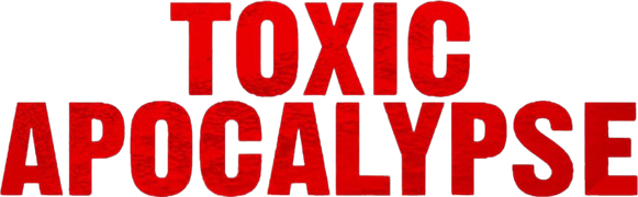 Toxic Apocalypse