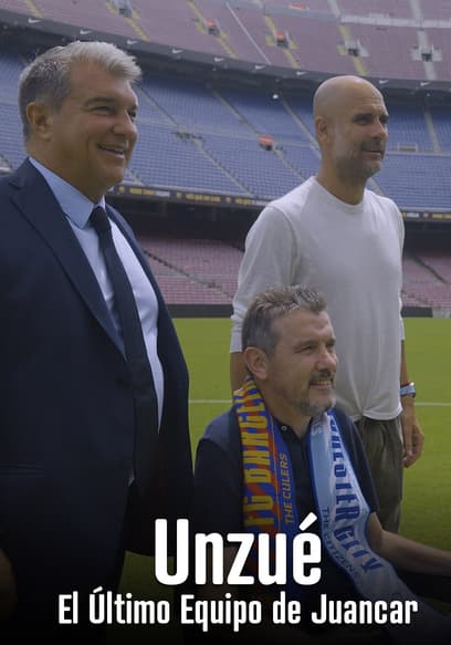 Unzué: el último equipo de Juancar (Subtitulado) poster