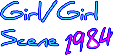 Girl/Girl Scene 1984