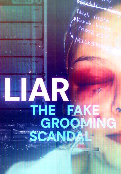 Affiche de Liar: The Fake Grooming Scandal
