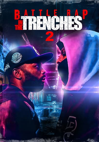 Battle Rap in the Trenches 2