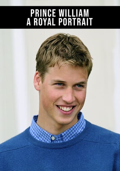 Prince William: A Royal Portrait poster