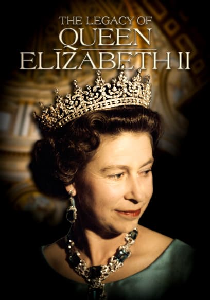 The Legacy of Queen Elizabeth II