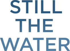 Still the Water