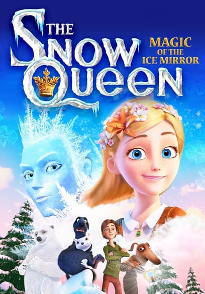 The Snow Queen 2: Magic of The Ice Mirror