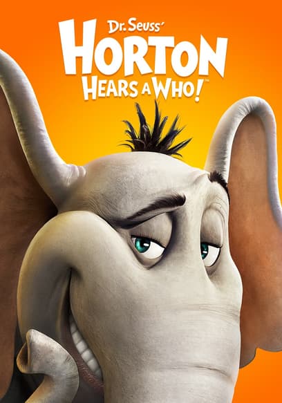 Dr. Seuss' Horton Hears a Who!