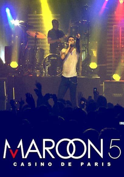 Maroon 5: Casino De Paris