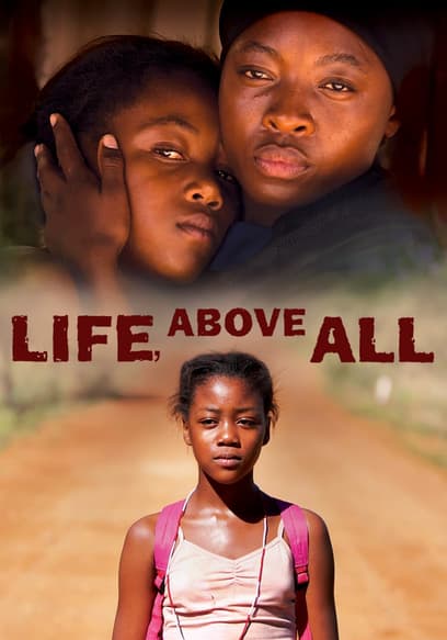 Life, Above All