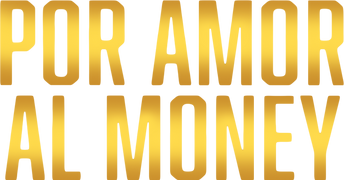 Por amor al money