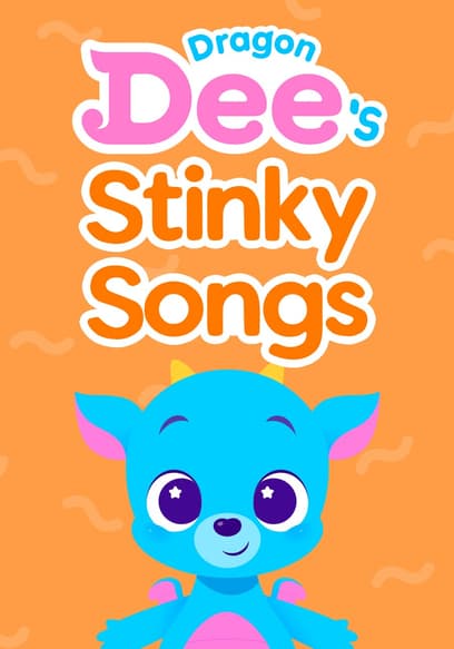 Dragon Dee's Stinky Songs