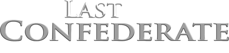 The Last Confederate: The Story of Robert Adams