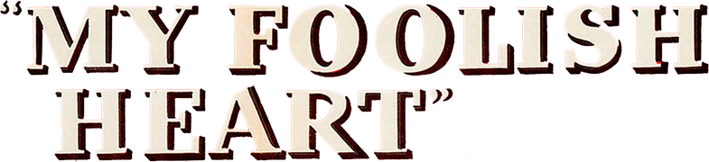 My Foolish Heart