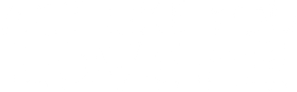 Act Like You Love Me