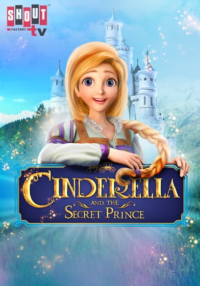 Cinderella and the Secret Prince