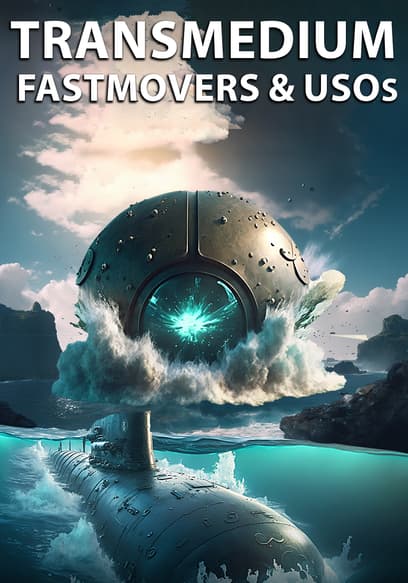 Transmedium: Fastmovers & USOs