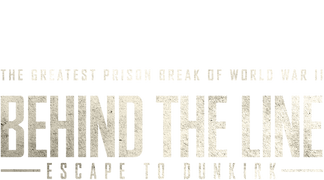 Behind the Line: Escape to Dunkirk