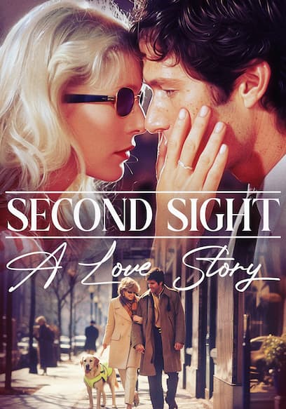 Second Sight: A Love Story