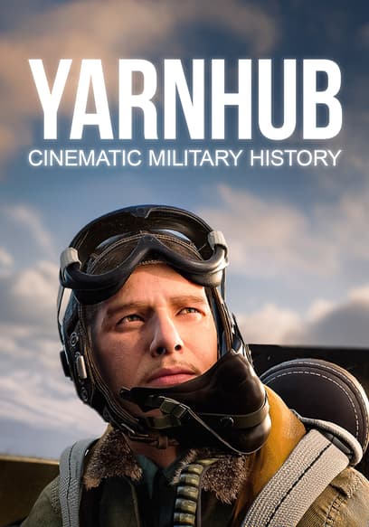 Yarnhub: Cinematic Military History poster