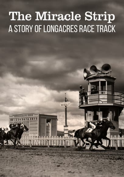 The Miracle Strip: A Story of Longacres Race Track