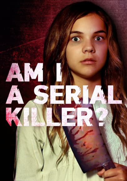 Am I a Serial Killer?
