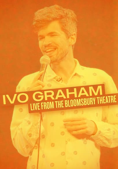 Ivo Graham: Live From the Bloomsbury Theatre