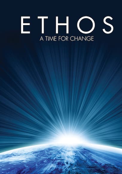 Ethos: A Time for Change