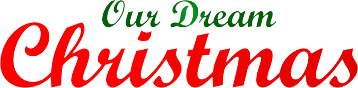 Our Dream Christmas