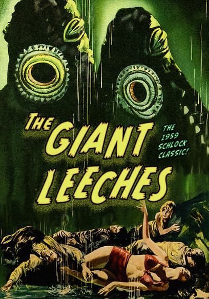 Attack of the Giant Leeches