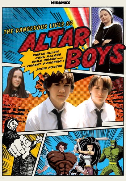 Dangerous Lives of Altar Boys