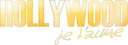 Hollywood, je t'aime