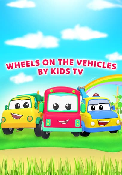Wheels on the Vehicles by Kids TV poster