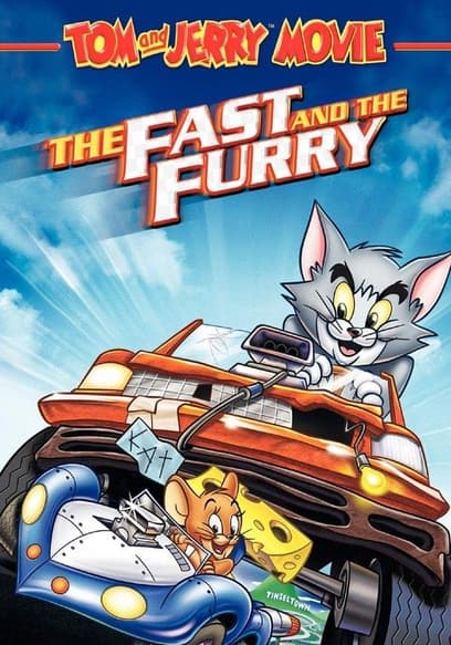 Tom & Jerry: The Fast and the Furry