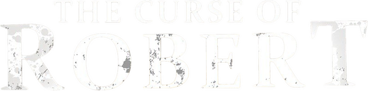 The Curse of Robert