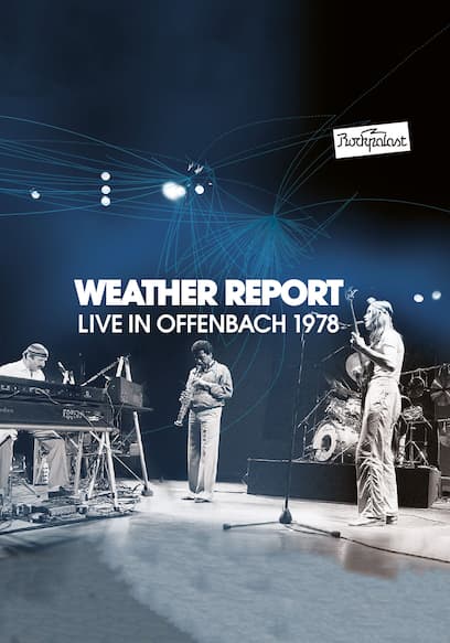 Weather Report: Rockpalast Live in Offenbach 1978