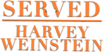 Served: Harvey Weinstein