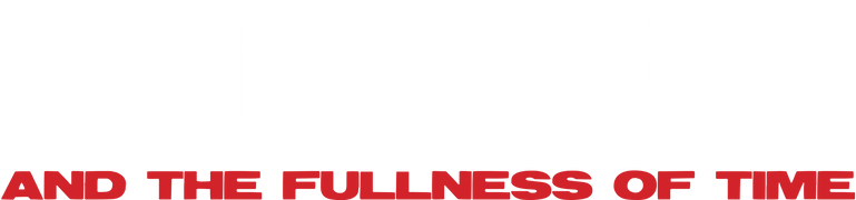 Alan and the Fullness of Time