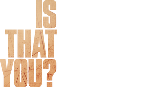 Is That You? (Español)