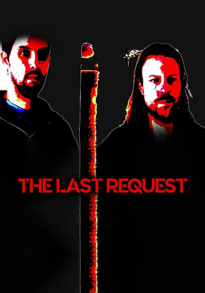 The Last Request