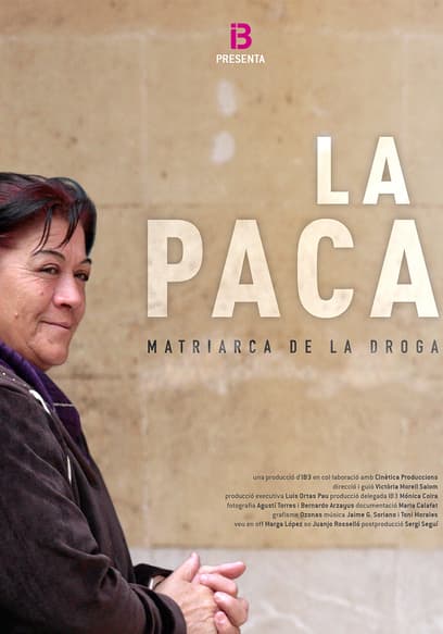 La Paca: Matriarca De La Droga