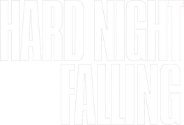 Hard Night Falling
