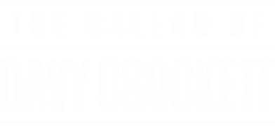 The Ballad of Davy Crockett