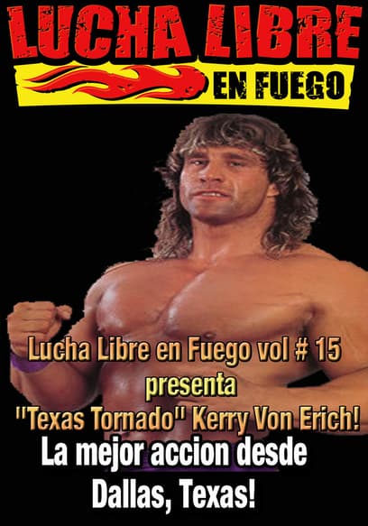 Lucha Libre en Fuego: Kerry Von Erich poster